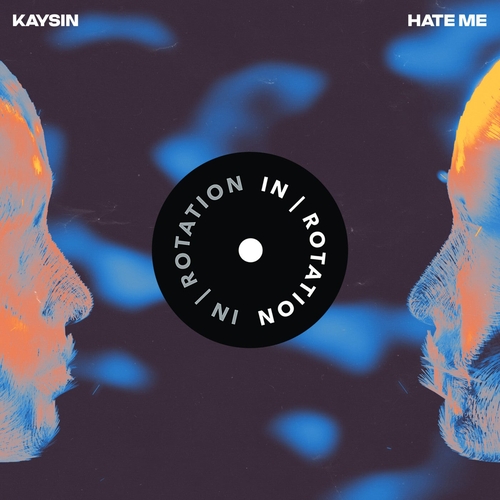 Kaysin - Hate Me [INR0244B]